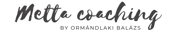 Metta Coaching - Ormándlaki Balázs
